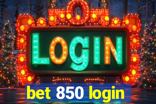 bet 850 login